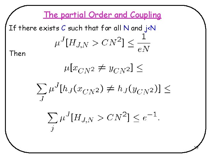 The partial Order and Coupling If there exists C such that for all N