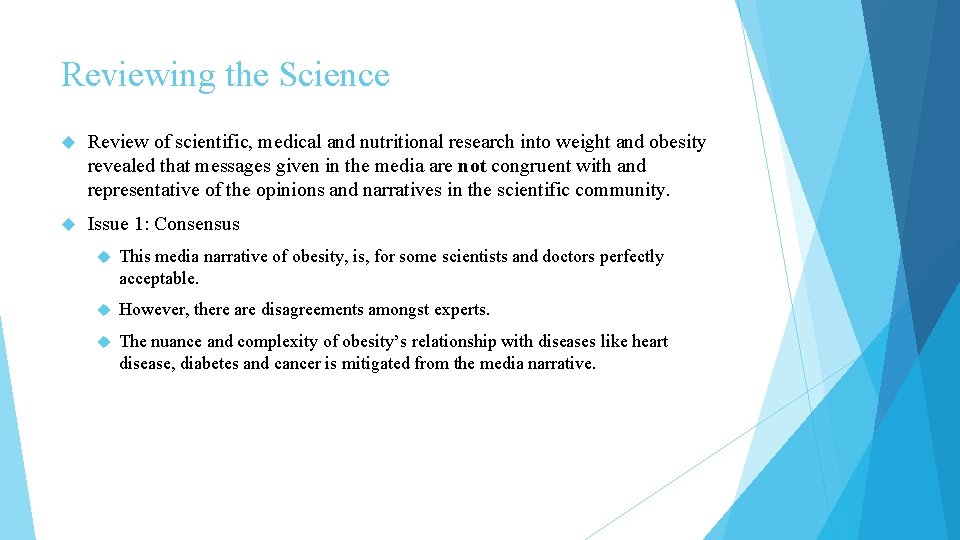 Reviewing the Science Review of scientific, medical and nutritional research into weight and obesity