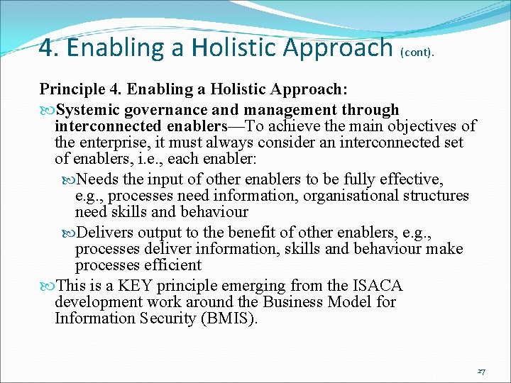 4. Enabling a Holistic Approach (cont). Principle 4. Enabling a Holistic Approach: Systemic governance