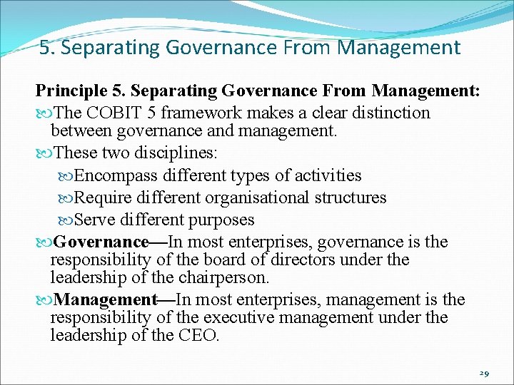 5. Separating Governance From Management Principle 5. Separating Governance From Management: The COBIT 5