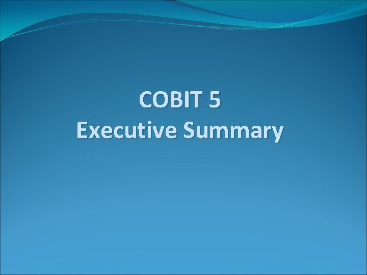 COBIT 5 Executive Summary 