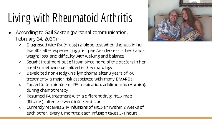 Living with Rheumatoid Arthritis ● According to Gail Sexton (personal communication, February 24, 2020)