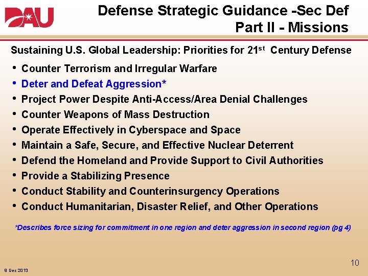 Defense Strategic Guidance -Sec Def Part II - Missions Sustaining U. S. Global Leadership:
