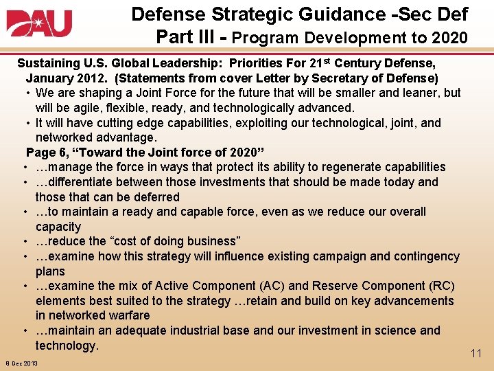 Defense Strategic Guidance -Sec Def Part III - Program Development to 2020 Sustaining U.