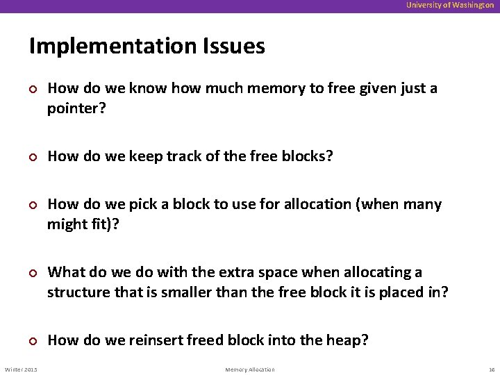University of Washington Implementation Issues ¢ ¢ ¢ Winter 2015 How do we know