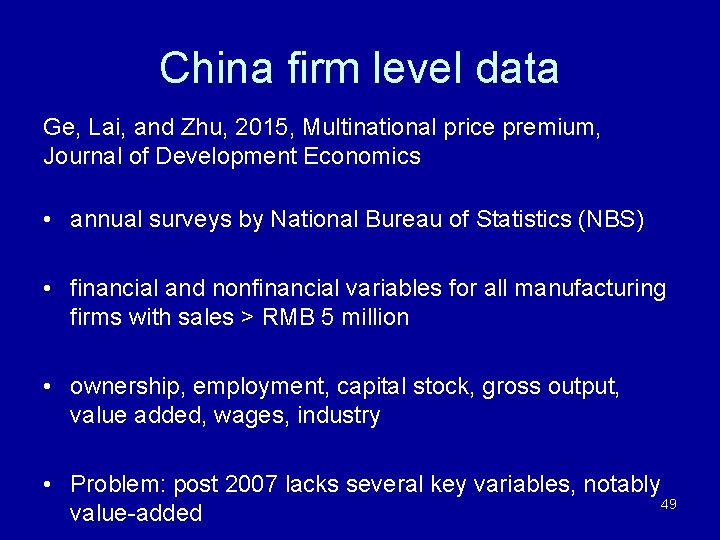 China firm level data Ge, Lai, and Zhu, 2015, Multinational price premium, Journal of