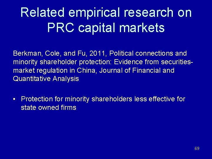 Related empirical research on PRC capital markets Berkman, Cole, and Fu, 2011, Political connections