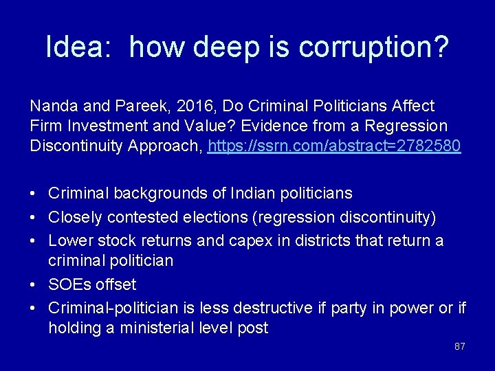 Idea: how deep is corruption? Nanda and Pareek, 2016, Do Criminal Politicians Affect Firm