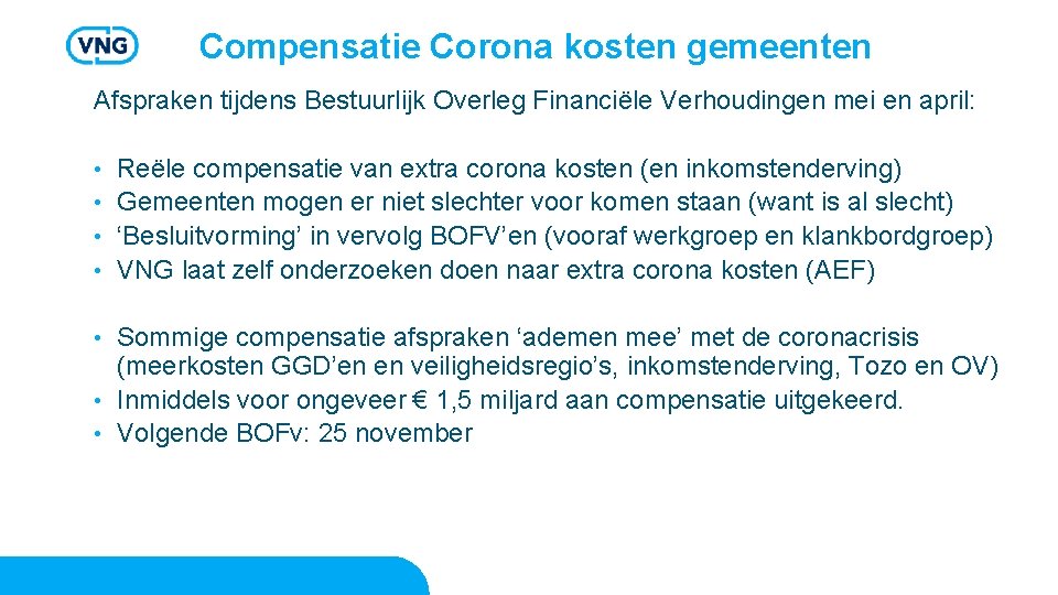 Compensatie Corona kosten gemeenten Afspraken tijdens Bestuurlijk Overleg Financiële Verhoudingen mei en april: Reële