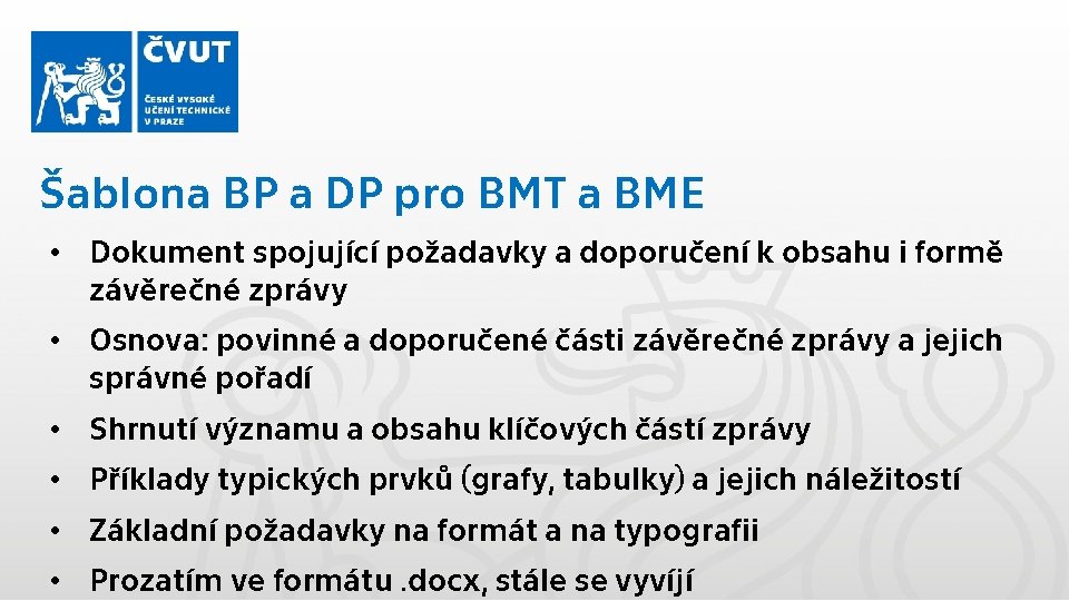 Šablona BP a DP pro BMT a BME • Dokument spojující požadavky a doporučení