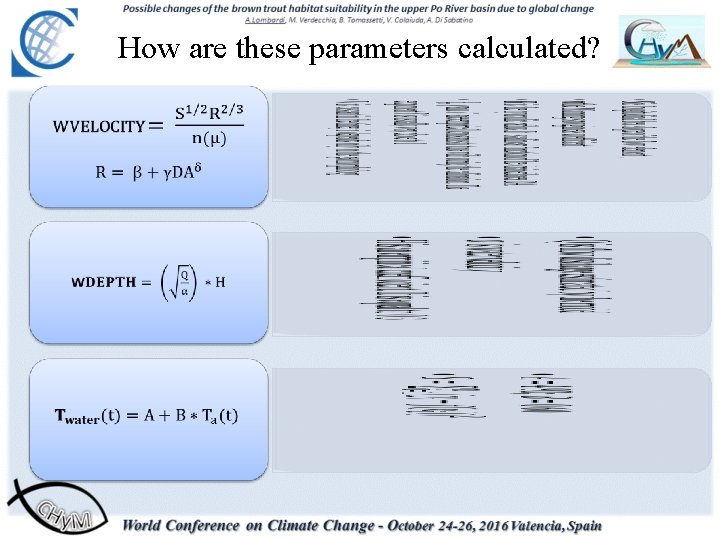 How are these parameters calculated? • • • 