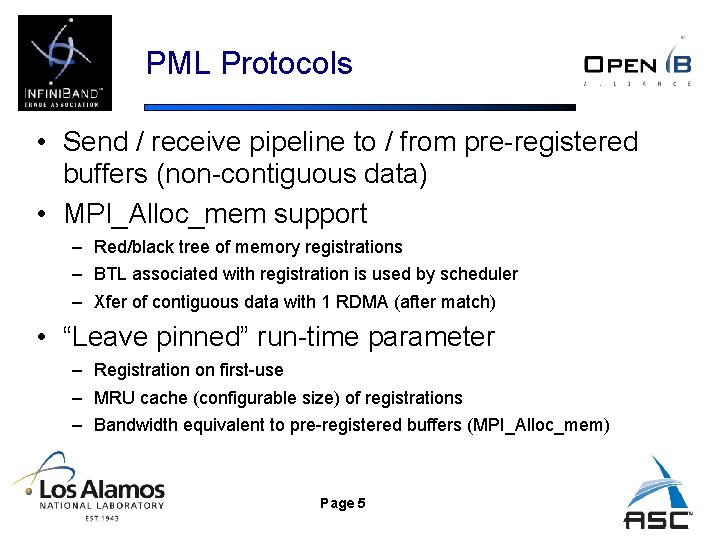 PML Protocols • Send / receive pipeline to / from pre-registered buffers (non-contiguous data)