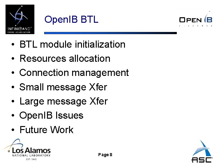 Open. IB BTL • • BTL module initialization Resources allocation Connection management Small message