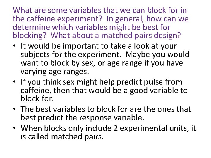 What are some variables that we can block for in the caffeine experiment? In