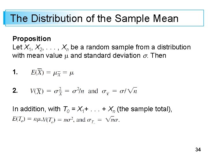 The Distribution of the Sample Mean Proposition Let X 1, X 2, . .