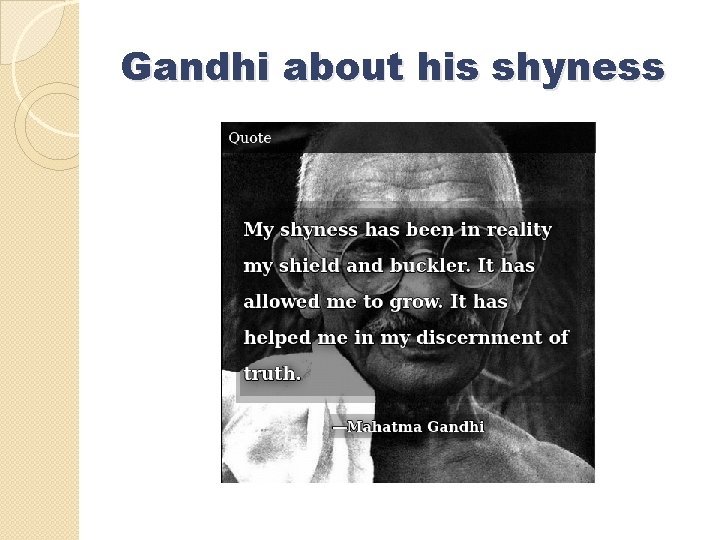 Gandhi about his shyness 