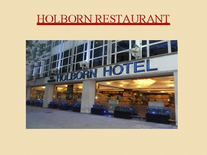 HOLBORN RESTAURANT 