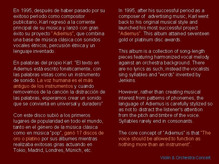 En 1995, después de haber pasado por su exitoso período compositor publicitario, Karl regresó