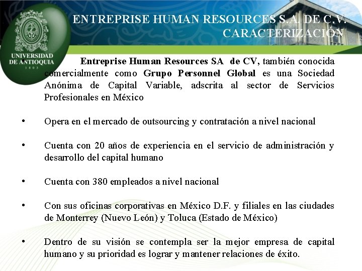 ENTREPRISE HUMAN RESOURCES S. A. DE C. V. CARACTERIZACIÓN • Entreprise Human Resources SA