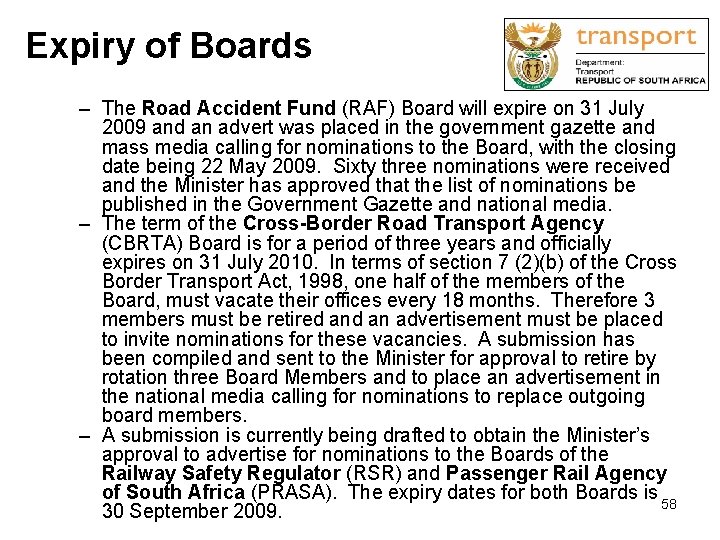 Expiry of Boards – The Road Accident Fund (RAF) Board will expire on 31