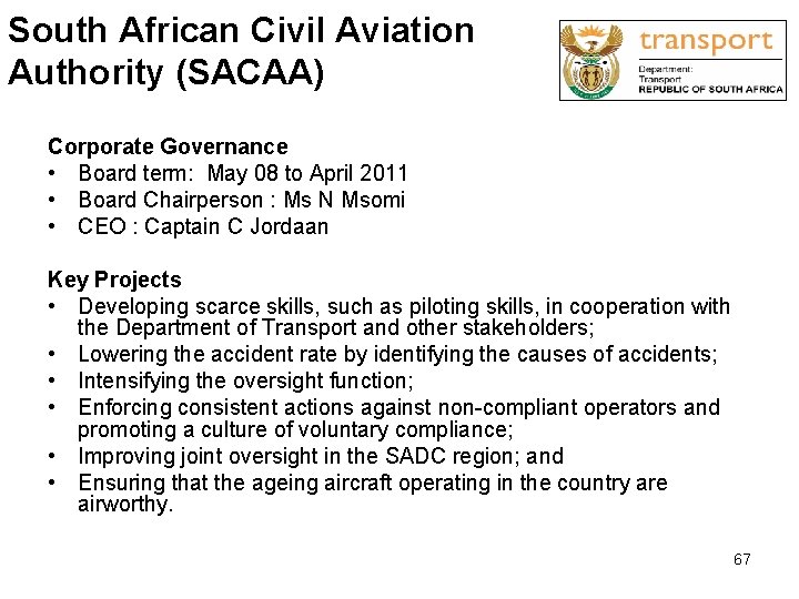 South African Civil Aviation Authority (SACAA) Corporate Governance • Board term: May 08 to