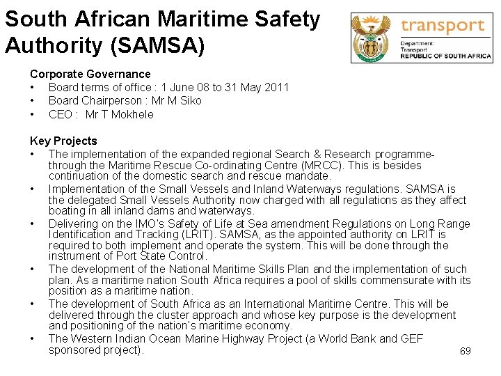 South African Maritime Safety Authority (SAMSA) Corporate Governance • Board terms of office :