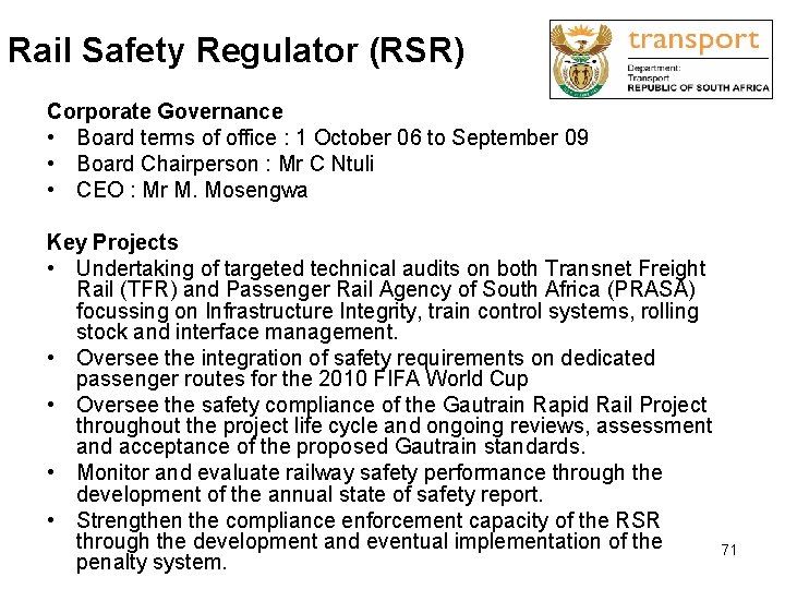 Rail Safety Regulator (RSR) Corporate Governance • Board terms of office : 1 October