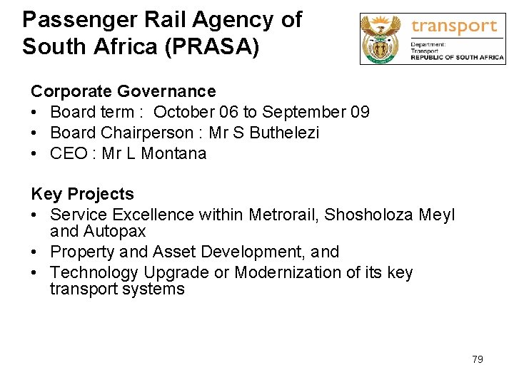 Passenger Rail Agency of South Africa (PRASA) Corporate Governance • Board term : October