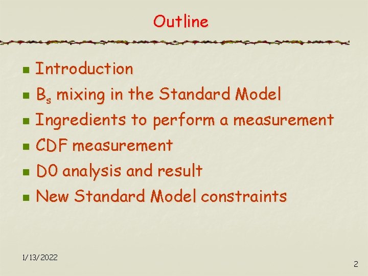 Outline n Introduction n Bs mixing in the Standard Model n Ingredients to perform