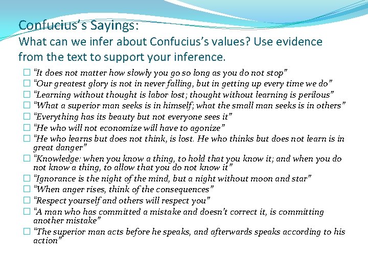 Confucius’s Sayings: What can we infer about Confucius’s values? Use evidence from the text
