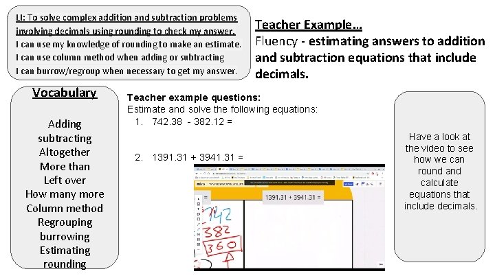 LI: To solve complex addition and subtraction problems involving decimals using rounding to check