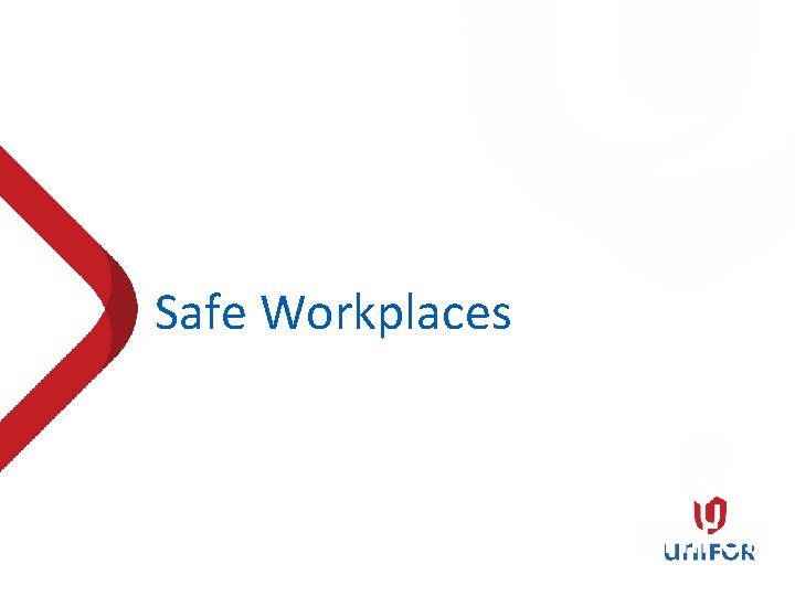 Safe Workplaces 
