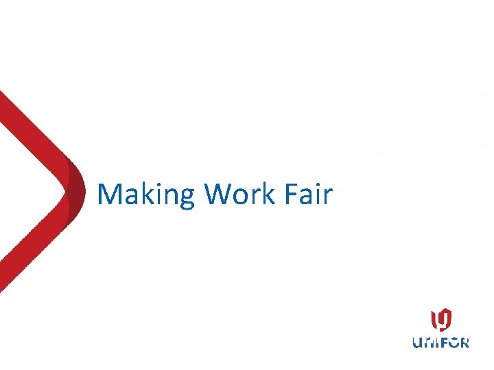 Making Work Fair 