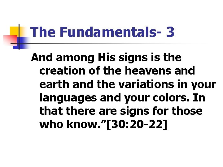 The Fundamentals- 3 And among His signs is the creation of the heavens and