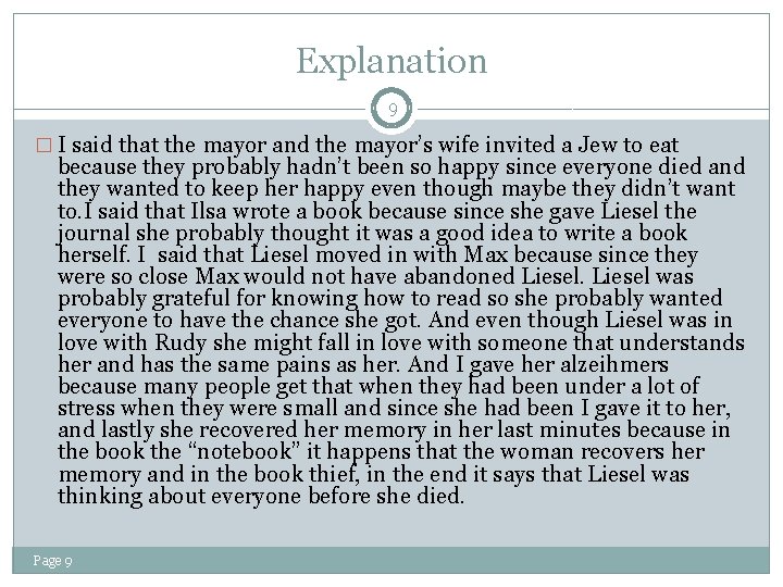 Explanation 9 � I said that the mayor and the mayor’s wife invited a