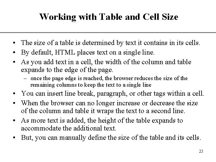 Working with Table and Cell Size XP • The size of a table is