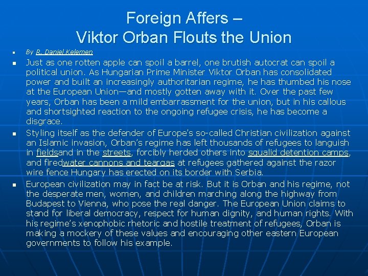 Foreign Affers – Viktor Orban Flouts the Union n n By R. Daniel Kelemen