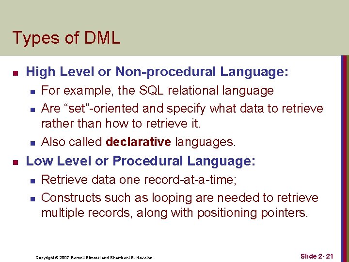 Types of DML n High Level or Non-procedural Language: n n For example, the Types of DML n High Level or Non-procedural Language: n n For example, the