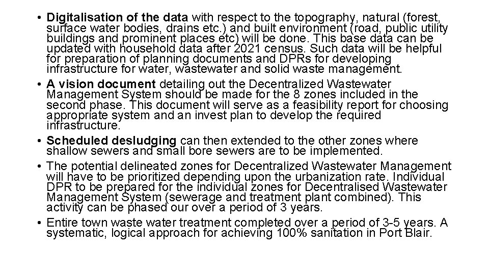  • Digitalisation of the data with respect to the topography, natural (forest, surface