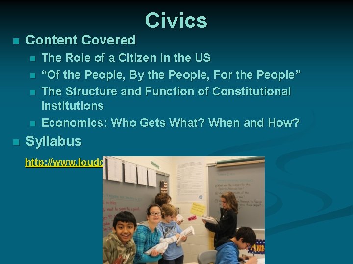 n Content Covered n n n Civics The Role of a Citizen in the