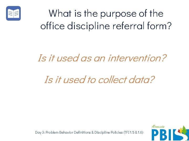 What is the purpose of the office discipline referral form? Is it used as