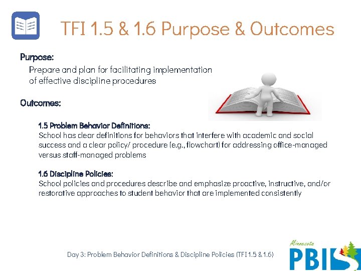 TFI 1. 5 & 1. 6 Purpose & Outcomes Purpose: Prepare and plan for