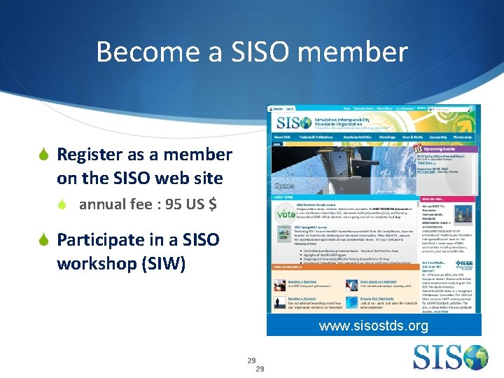 Become a SISO member S Register as a member on the SISO web site