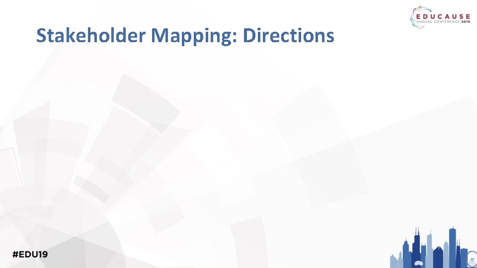 Stakeholder Mapping: Directions 