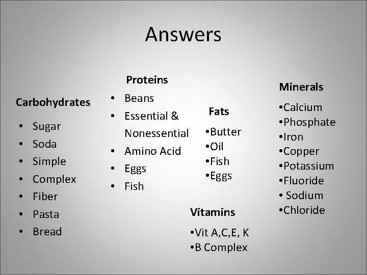 Answers Carbohydrates • • Sugar Soda Simple Complex Fiber Pasta Bread • • •
