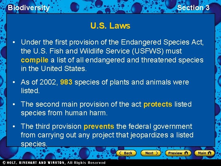 Biodiversity Section 3 U. S. Laws • Under the first provision of the Endangered