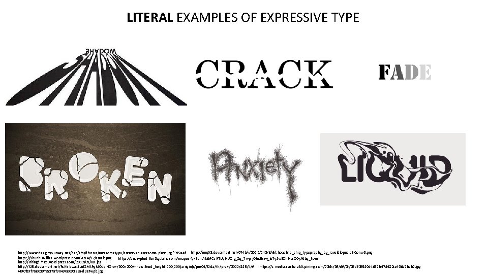 LITERAL EXAMPLES OF EXPRESSIVE TYPE http: //www. designyourway. net/drb/ths/diverse/awesometypo/create-an-awesome-plate. jpg? 315 a 4 f