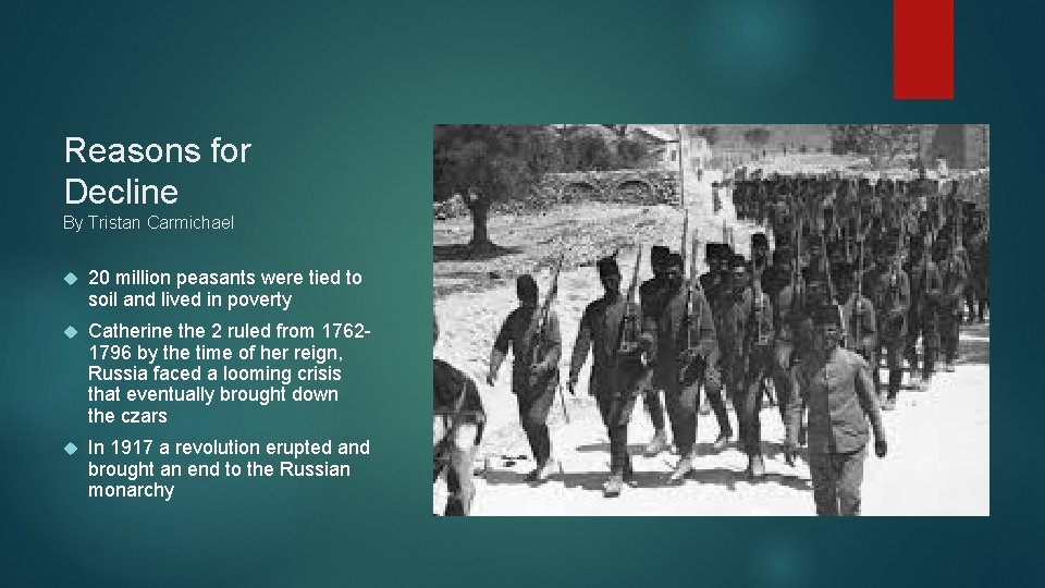 Reasons for Decline By Tristan Carmichael 20 million peasants were tied to soil and