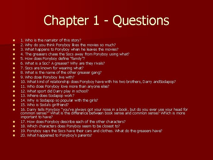 Chapter 1 - Questions n n n n n 1. Who is the narrator