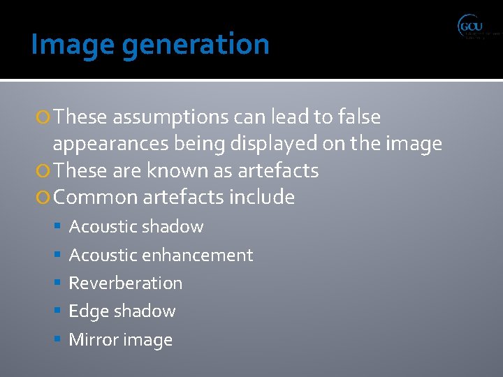 Image generation These assumptions can lead to false appearances being displayed on the image